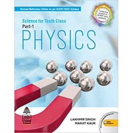 Physics For Class 10 Part - 1 By Lakhmir Singh
